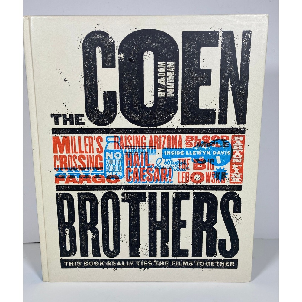 The Coen Brothers This Book Really Ties the Films Together Adam Nayman Hardcover